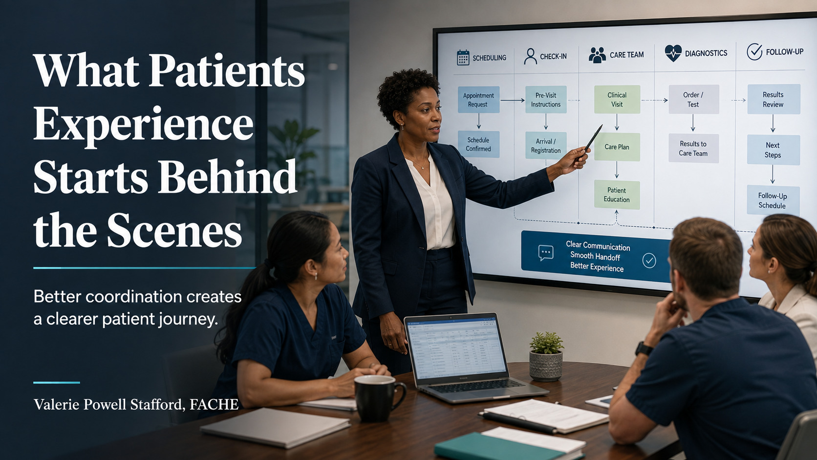 Valerie Powell Stafford, FACHE, Looks at the Operations Behind the Patient Experience
